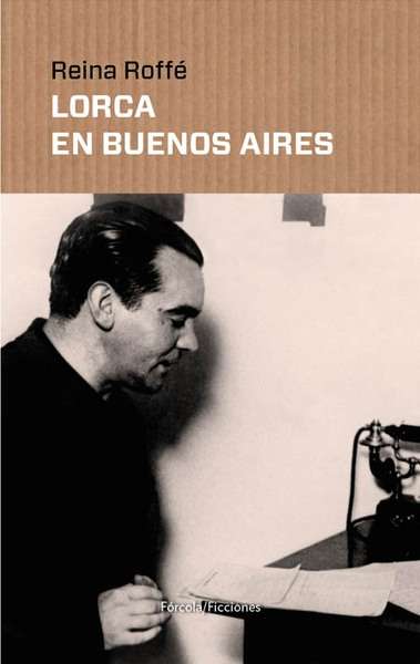 Portada del libro 'Lorca en Buenos Aires'. / Fórcola Ediciones